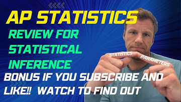 AP Statistics Inference Review MUST Watch to get a 5 on AP Test