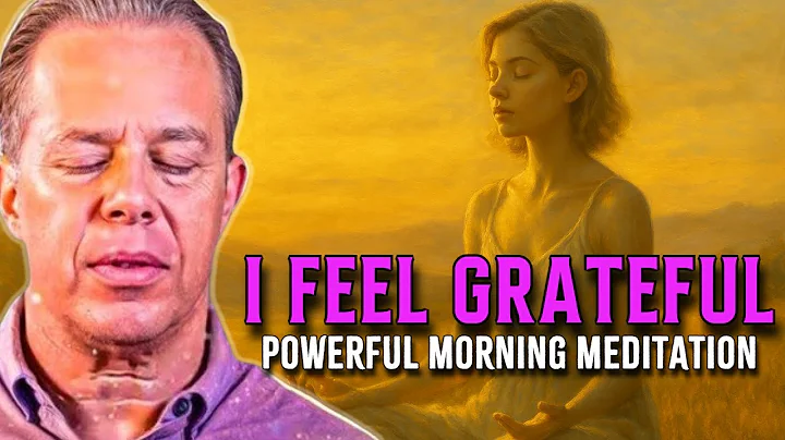 Dr. Joe Dispenza - I Am the Vibration of Gratitude | Powerful Morning Meditation to Attract Miracles