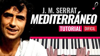 Como tocar "Mediterráneo"(Joan Manuel Serrat) - Piano tutorial y partitura