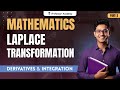Laplace Transformation Part 3 | Derivatives &amp; Integration