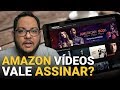 AMAZON PRIME VIDEO: Vale assinar agora?