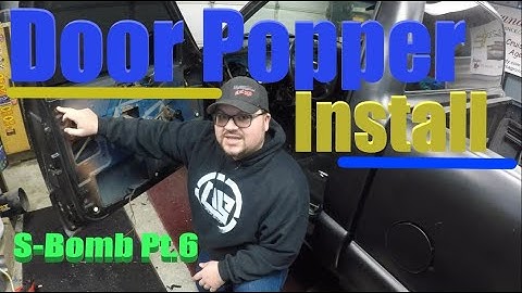 S-10 Door Popper Install - The S-Bomb Pt.6 - Good E
