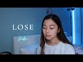 Lose - NIKI cover