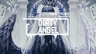 Nightcore Dirty Angel - Courtney Jenaé 💗