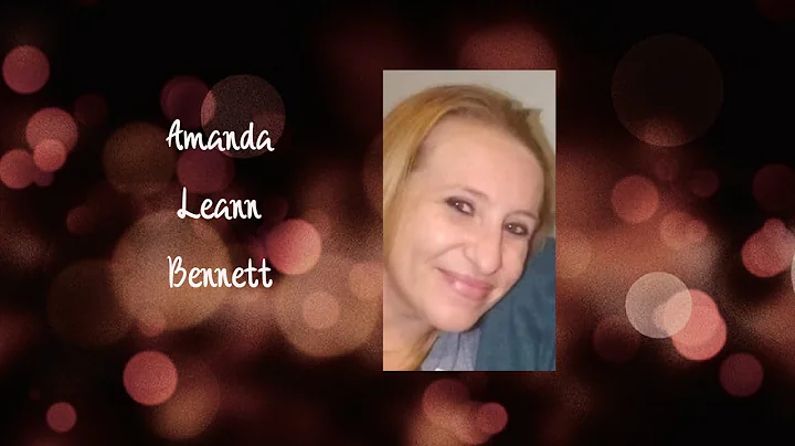 Amanda Leann Bennett Video Tribute