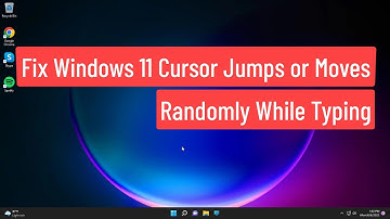 Fix Windows 11 Cursor Jumps or Moves Randomly While Typing