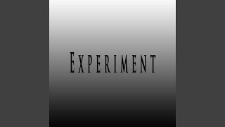 Experiment (feat. SHAWN WEST Beats)