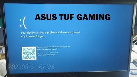 your device ran into a problem and needs to restart | Blue Screen ASUS TUF GAMING F15 f506L