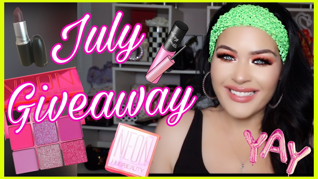 Huge JULY Monthly Makeup Giveaway! Huda Neon, a Washing Machine!! Colourpop PR Bundle & MoRe!
