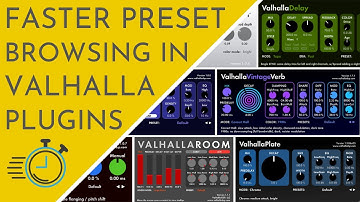 Faster Preset Browsing In Valhalla Plugins