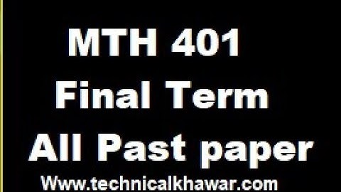 MTH401 Solved  Past paper Final term