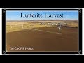 The Cache Project S2 - Hutterite Harvest