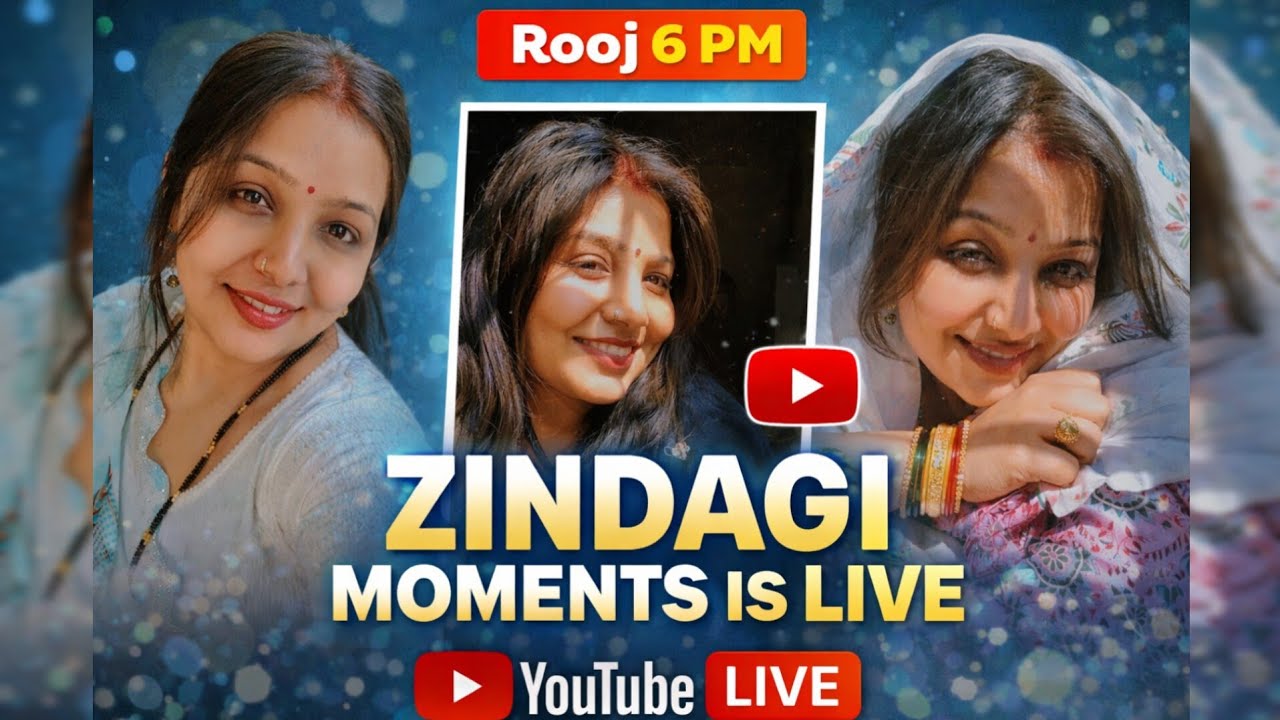 Zindagi Moments  is live! welcome 🤗 hai aap sab ka