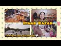 Islamabad ka itwar bazar   beautiful weather of islamabad   blessed family vlogs 