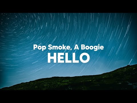 Pop Smoke - Hello (Clean - Lyrics) ft. A Boogie Wit Da Hoodie