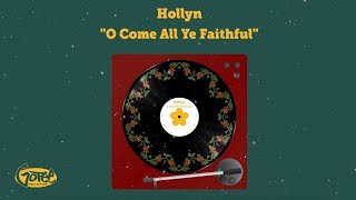 Hollyn - O Come All Ye Faithful (Visualizer)