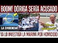 BOOM! MARINA ACUSARÍA A DÓRIGA DE HOMICIDIO. SALEN PRUEBAS. SE PONDRÁ FEO