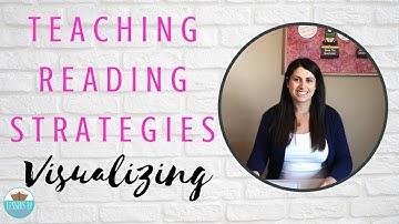 Teaching Reading Strategies- Visualizing