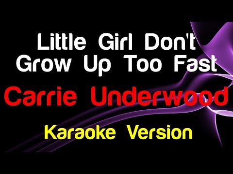 Video thumbnail for Carrie Underwood - Little Girl Don't Grow Up Too Fast - King Of