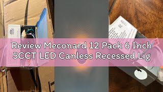 Review Meconard 12 Pack 6 Inch 5CCT LED Canless Recessed Lighting with Night Light, 2700K/3000K/3500