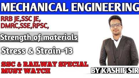 Strength of materials ||Questions of Stress & Strain || RRB-JE,SSC-JE,DMRC,RPSC,SSE || By Kashif sir