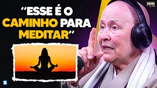 MONJA COEN ensina MEDITAÇÃO GUIADA | PODCAST do MHM