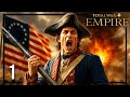 Road to Independence Begins | Empire: Total War Campaign