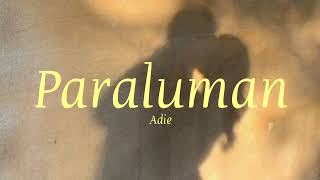 Video thumbnail of "Adie - Paraluman (Lyrics)"