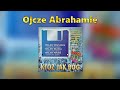 Bayer Full - Ojcze Abrahamie