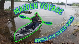 ASCEND H12 HYBRID KAYAK | THE MAIDEN VOYAGE | STABLE ENOUGH FOR A BIG GUY