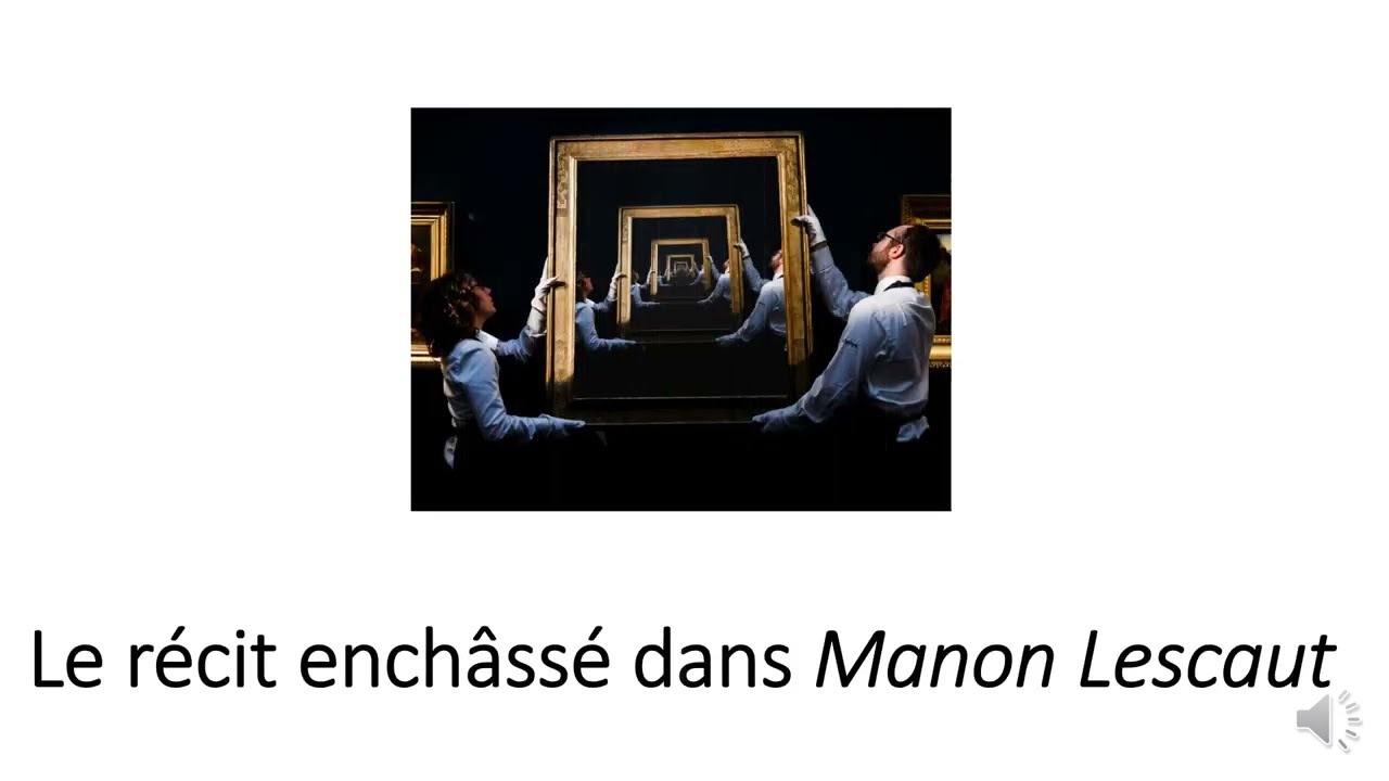 MANON LESCAUT - Structure du roman : le récit enchâssé