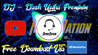 DJ ~ Viral 🔊🎶Dash Uciha Preminim Versi 30detik (Ikyy Pahlevi) Remix 2020