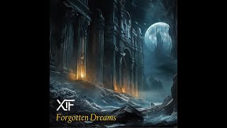 XIF - Forgotten Dreams