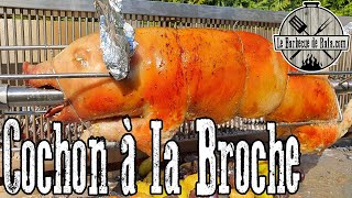 Comment Faire Un Cochon À La Broche ?? Tuto Complet
