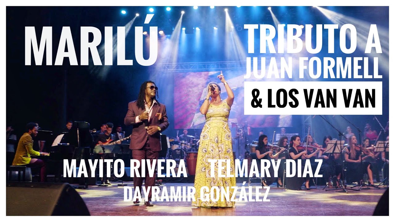 Marilú -Tributo a Juan Formell & Los Van Van feat. Mayito Rivera, Telmary Diaz & Dayramir González
