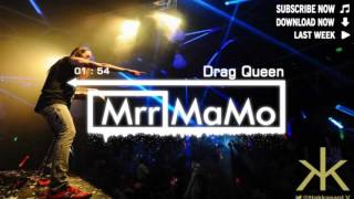 Mrr Mamo _Drag Queen, All The Mix, Dj Khmer New Remix, Dy Bek Sloy, Dj Soda, Psn Mix
