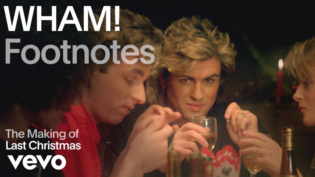 Wham! - The Making of 'Last Christmas' (Vevo Footnotes) Wham! - The Making of 'Last Christmas' (Vevo Footnotes)