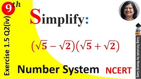 Simplify the following expression (√5+√2)(√5-√2) | Simplify root 5 + root 2 root 5 minus root 2