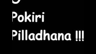 O-POKIRI PILLADANA