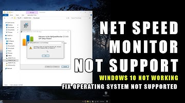 Fix Net Speed Monitor Operating System Not Supported - Windows 10 Not Working