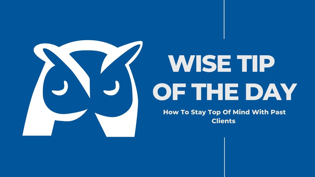 How To Stay Top Of Mind With Past Real Estate Clients