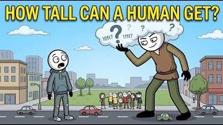 How Tall Can a Human Actually Get