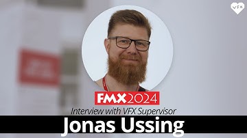 LoveVFX Interview with Jonas Ussing at the FMX2024
