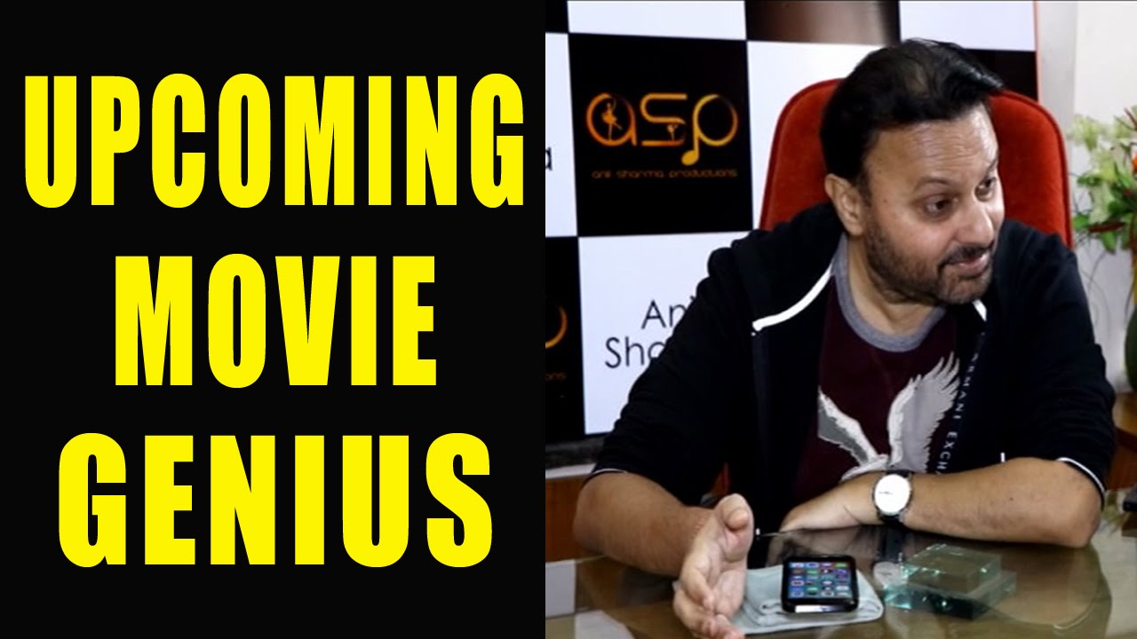 ANIL SHARMA SON UPCOMING UPCOMING MOVIE GENIUS