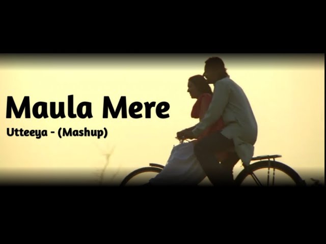 Maula Mere (Anwar) - Utteeya (Mashup) Teaser