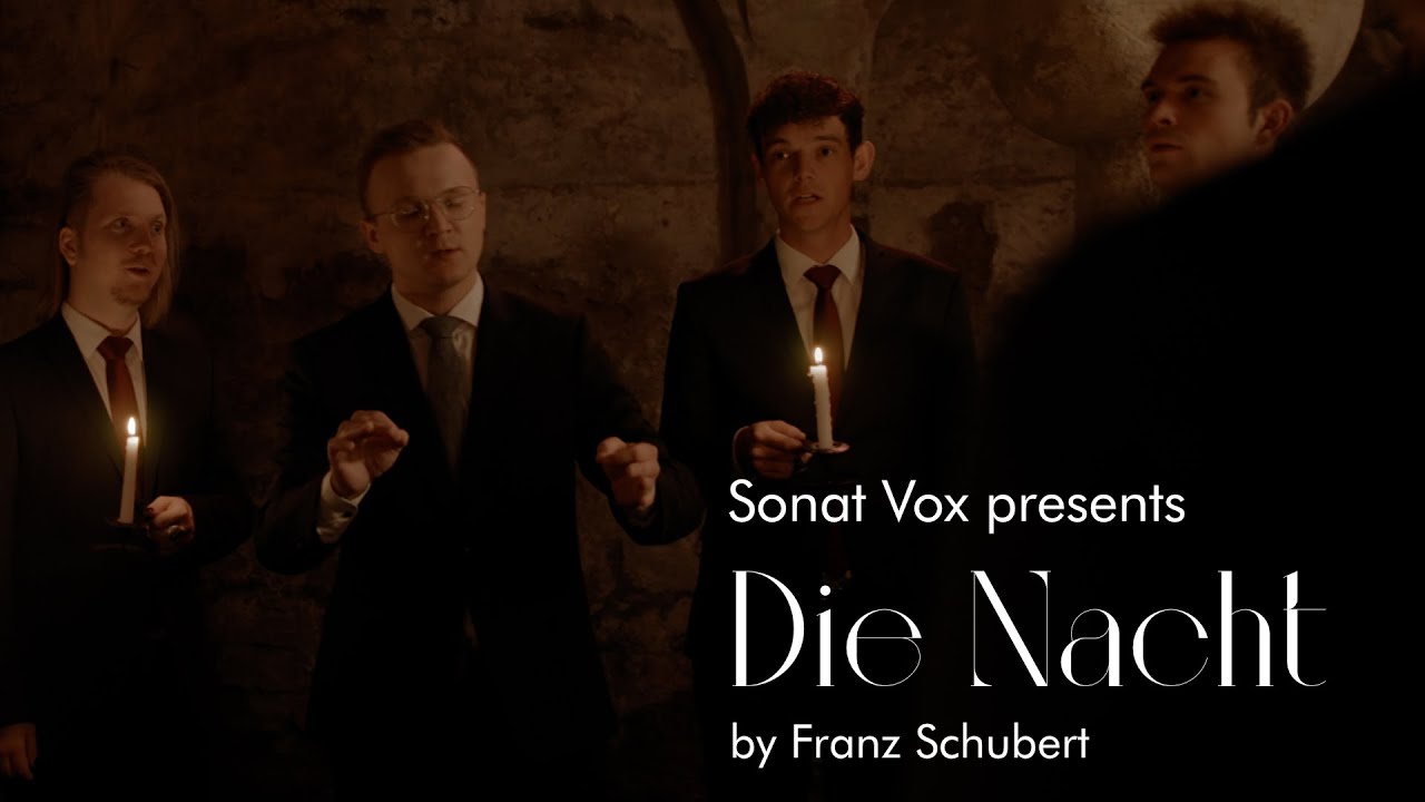 Sonat Vox | Die Nacht by Franz Schubert (Official Music-Video)