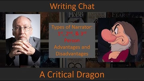 Talking About Writing: Narrators, and the Advantages/Disadvantages to 1st, 2nd, and 3rd Person