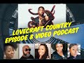 LOVECRAFT COUNTRY EPISODE 8 FULL BREAKDOWN THEMES