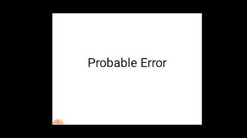 Probable error and standard error