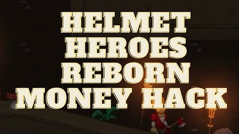 Helmet Heroes Reborn Money Hack 1000% CLICKBAIT
